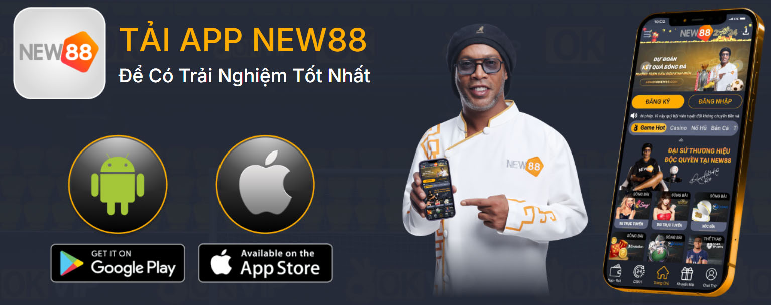 Tải App New88 để có trải nghiệm tốt nhất